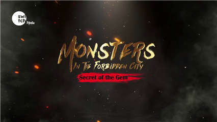 Monsters in the Forbidden City:  Monsters in the Forbidden City Episode 24